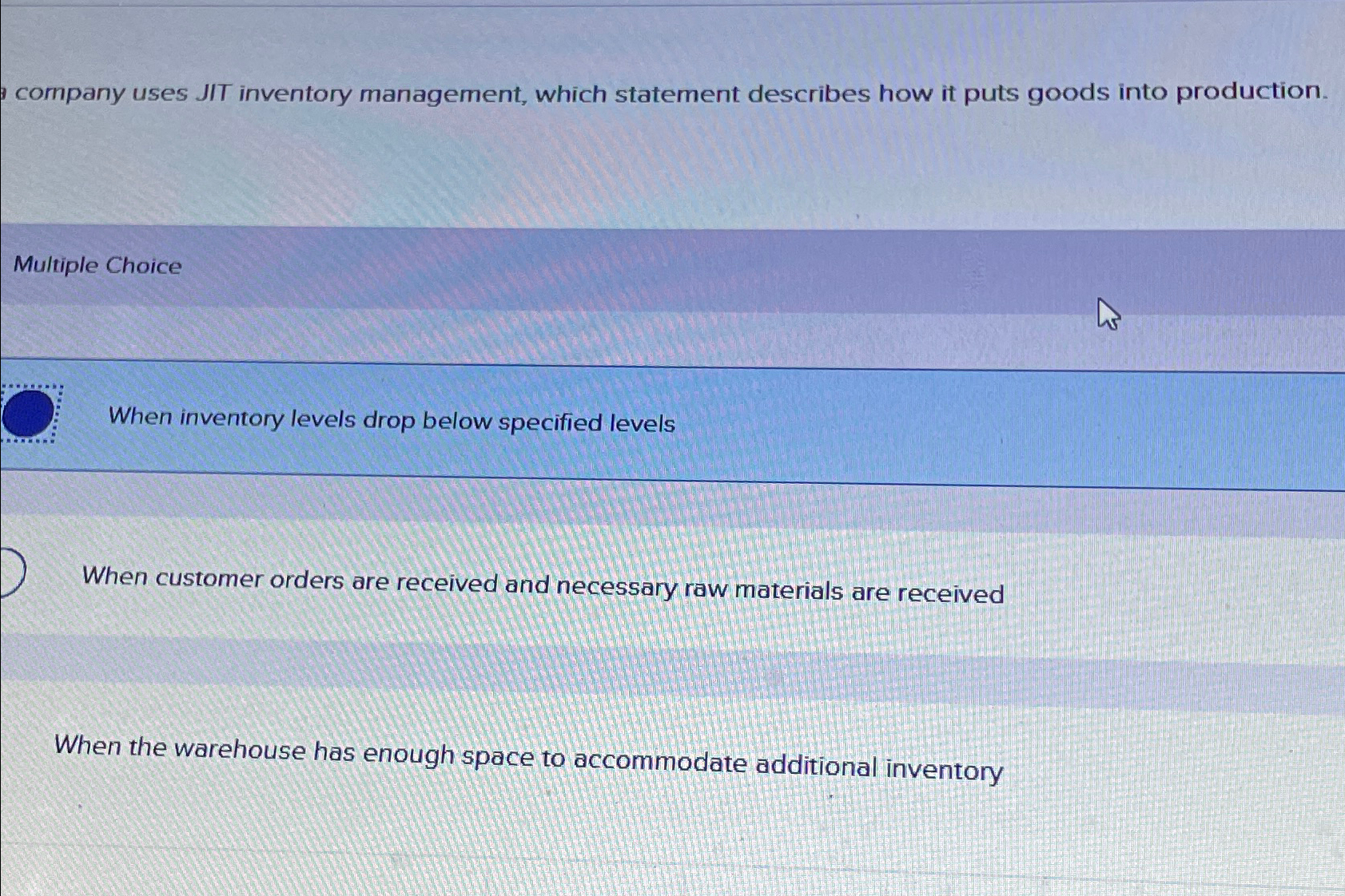  company uses JIT inventory management, which statement describes how it puts