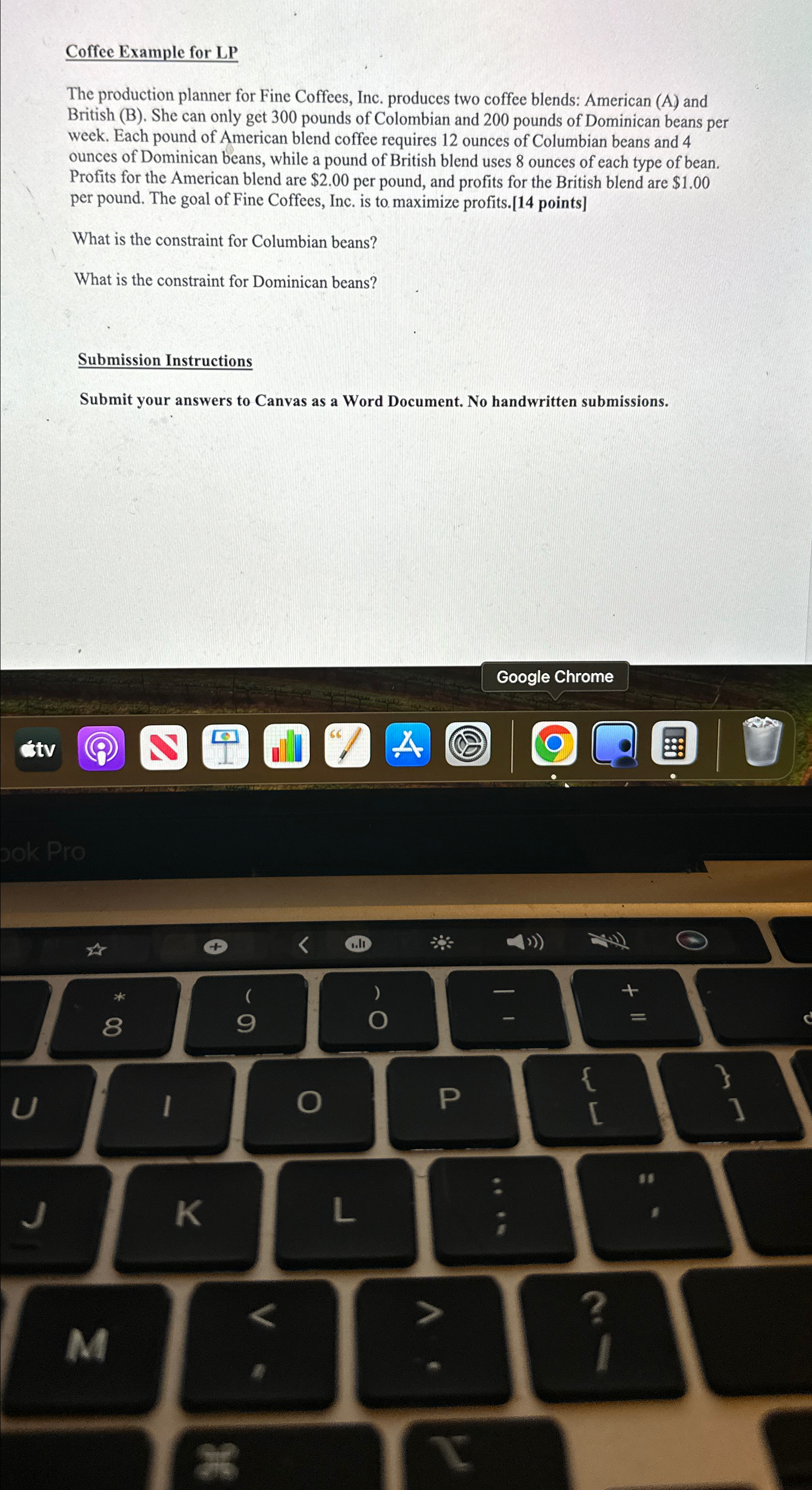  Coffee Example for LP The production planner for Fine Coffees, Inc.