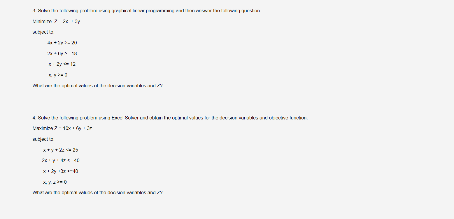  Solve the following problem using graphical linear programming and then answer