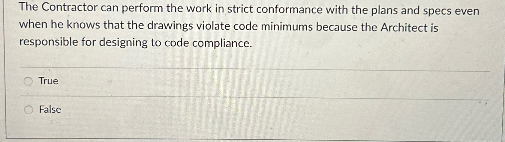  The Contractor can perform the work in strict conformance with the