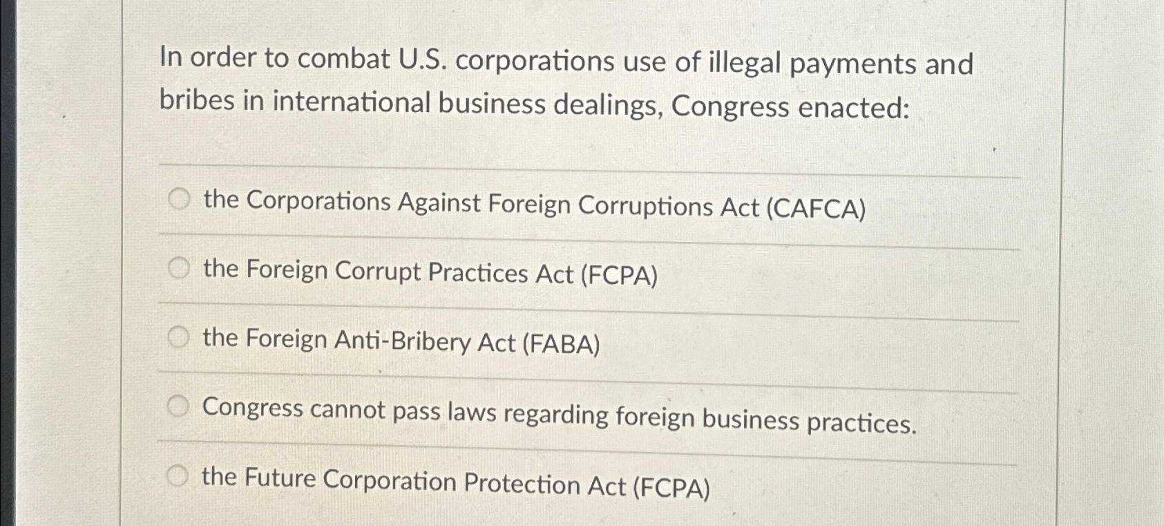  In order to combat U.S. corporations use of illegal payments and
