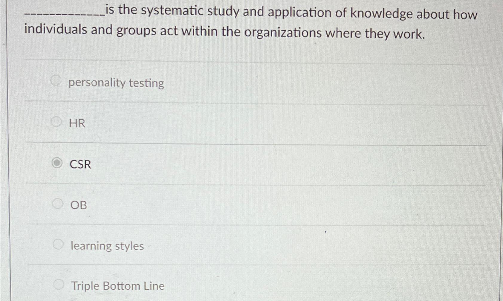  is the systematic study and application of knowledge about how individuals