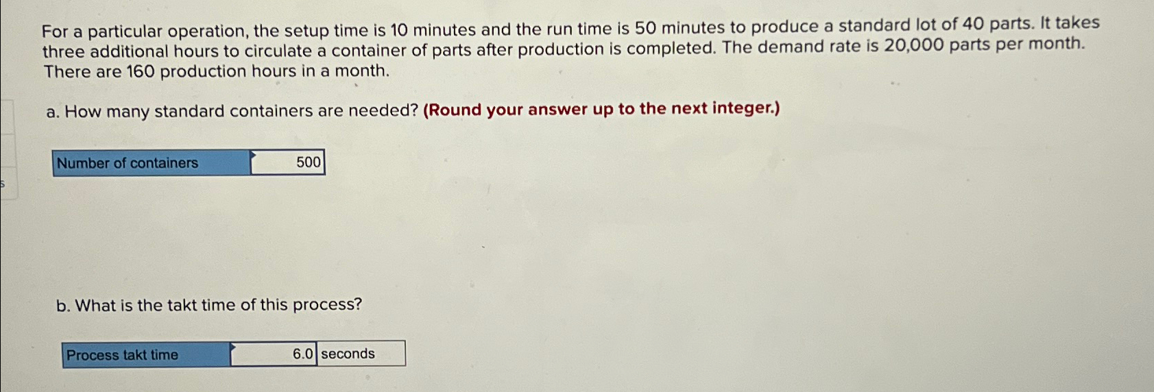  For a particular operation, the setup time is 10 minutes and
