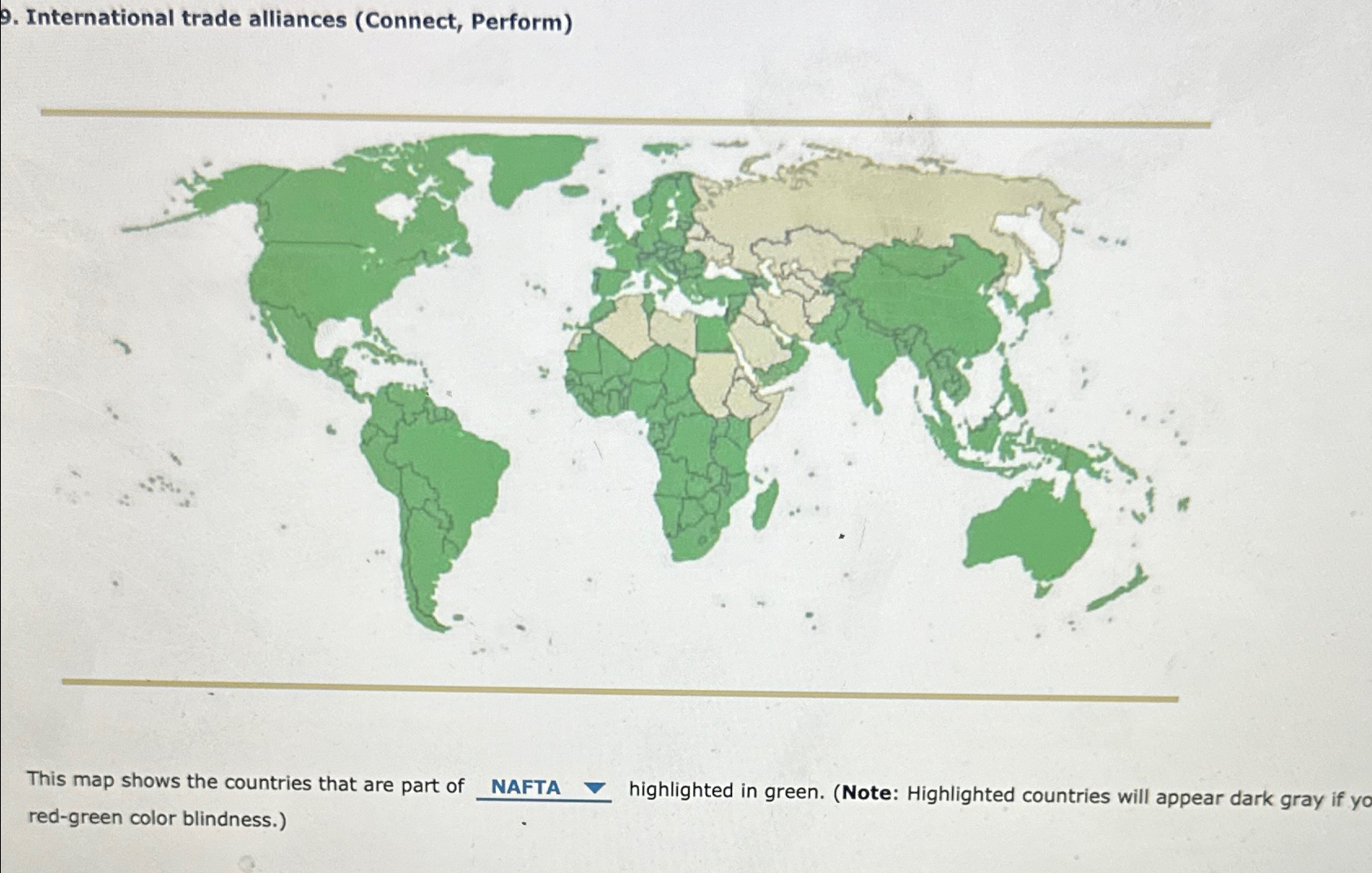  International trade alliances (Connect, Perform) This map shows the countries that
