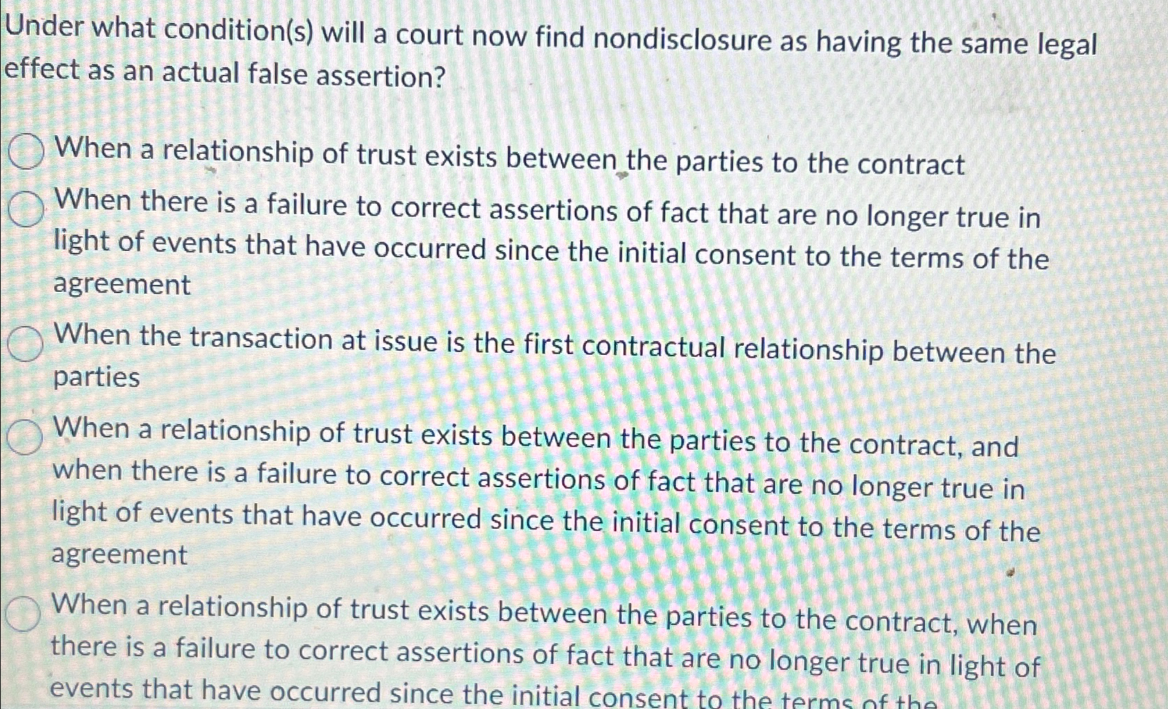  Under what condition(s) will a court now find nondisclosure as having