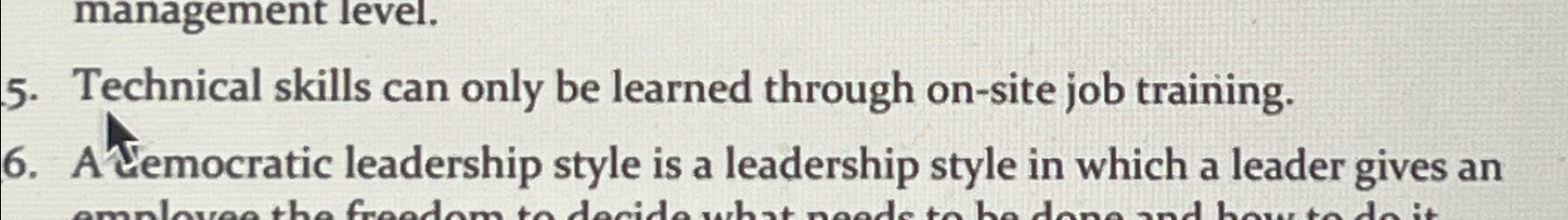  Technical skills can only be learned through on-site job training. 