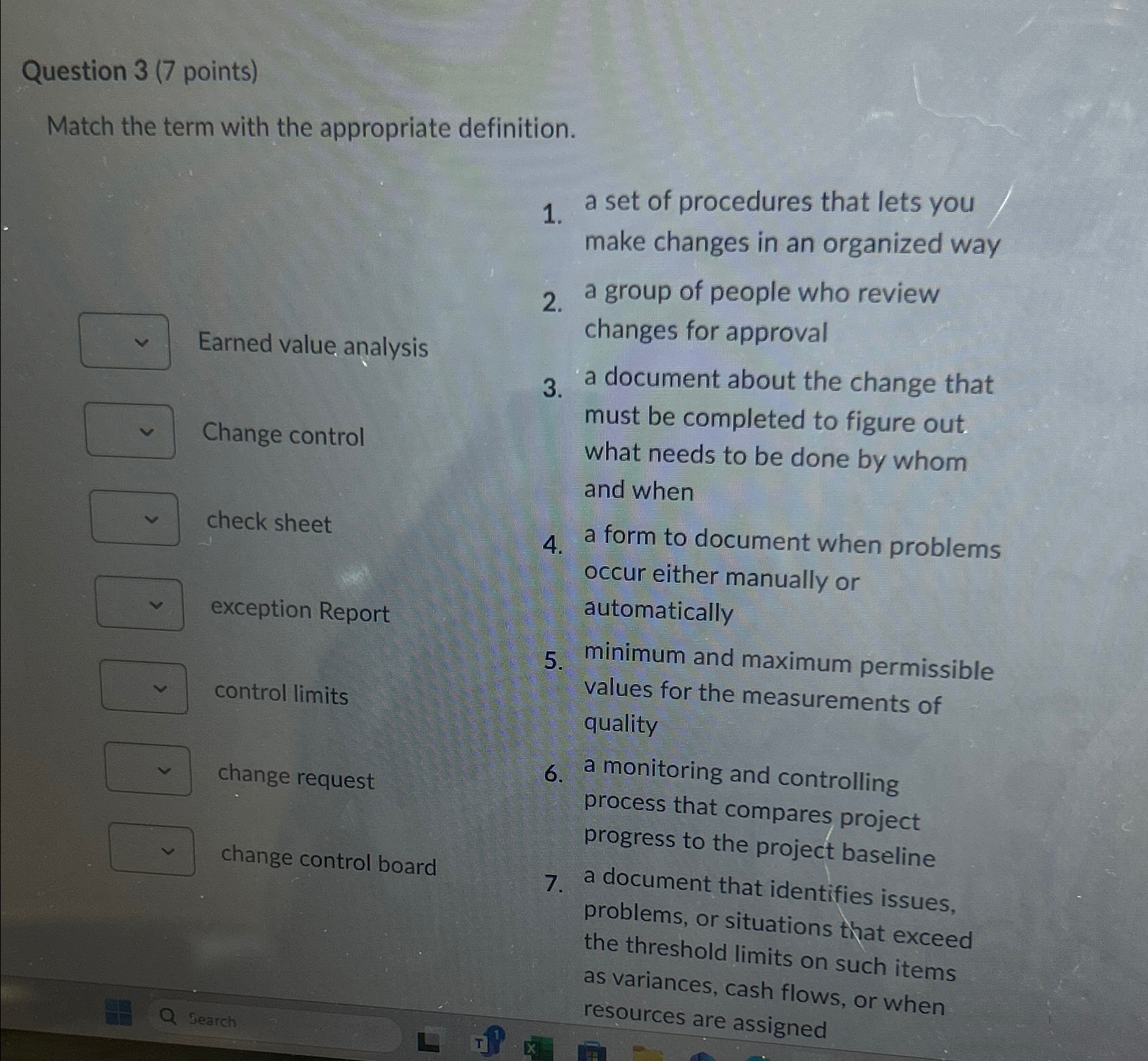  Question 3(7 points) Match the term with the appropriate definition. a