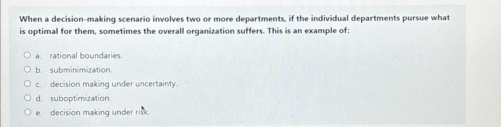  When a decision-making scenario involves two or more departments, if the