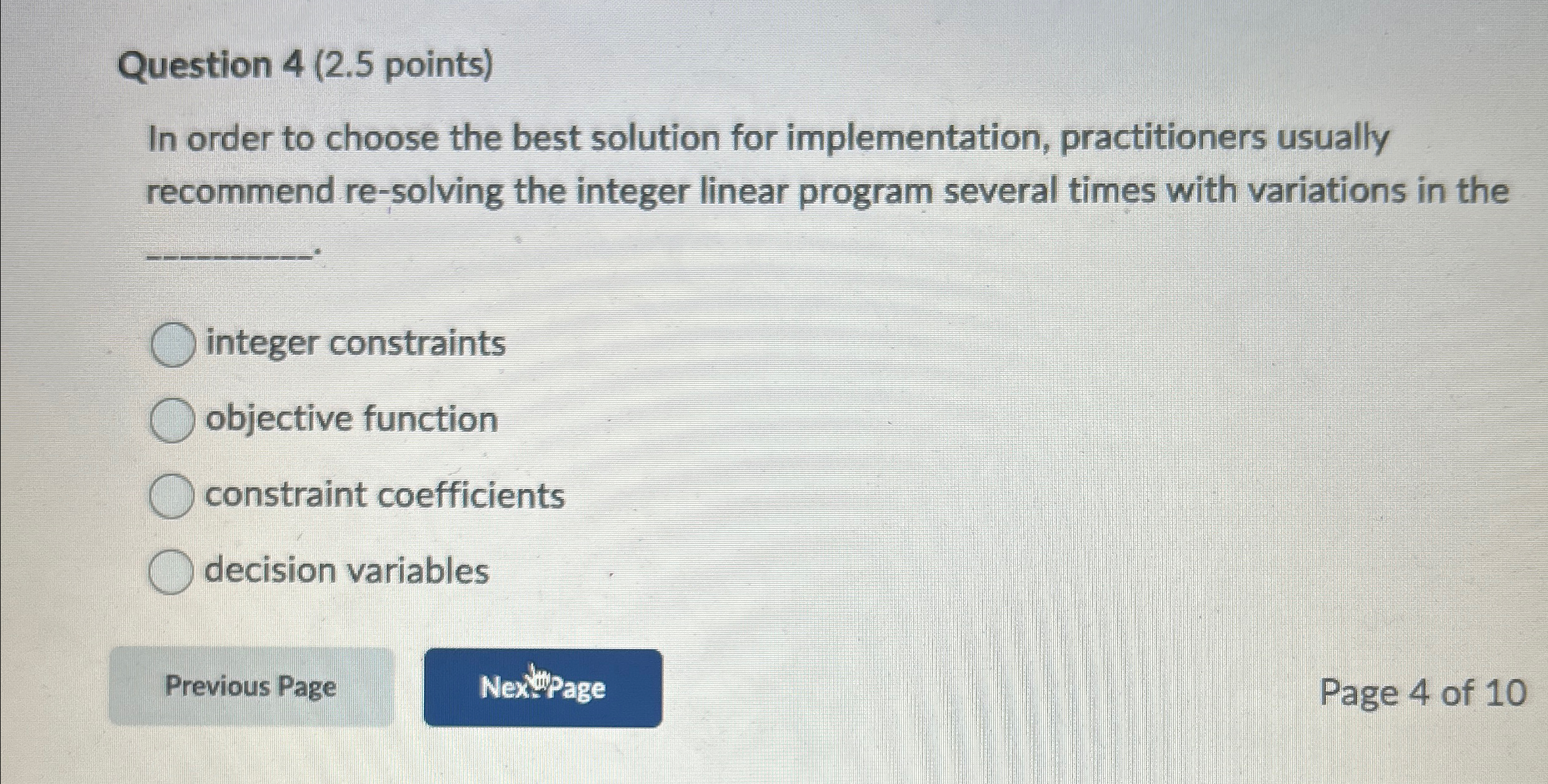  Question 4(2.5 points) In order to choose the best solution for
