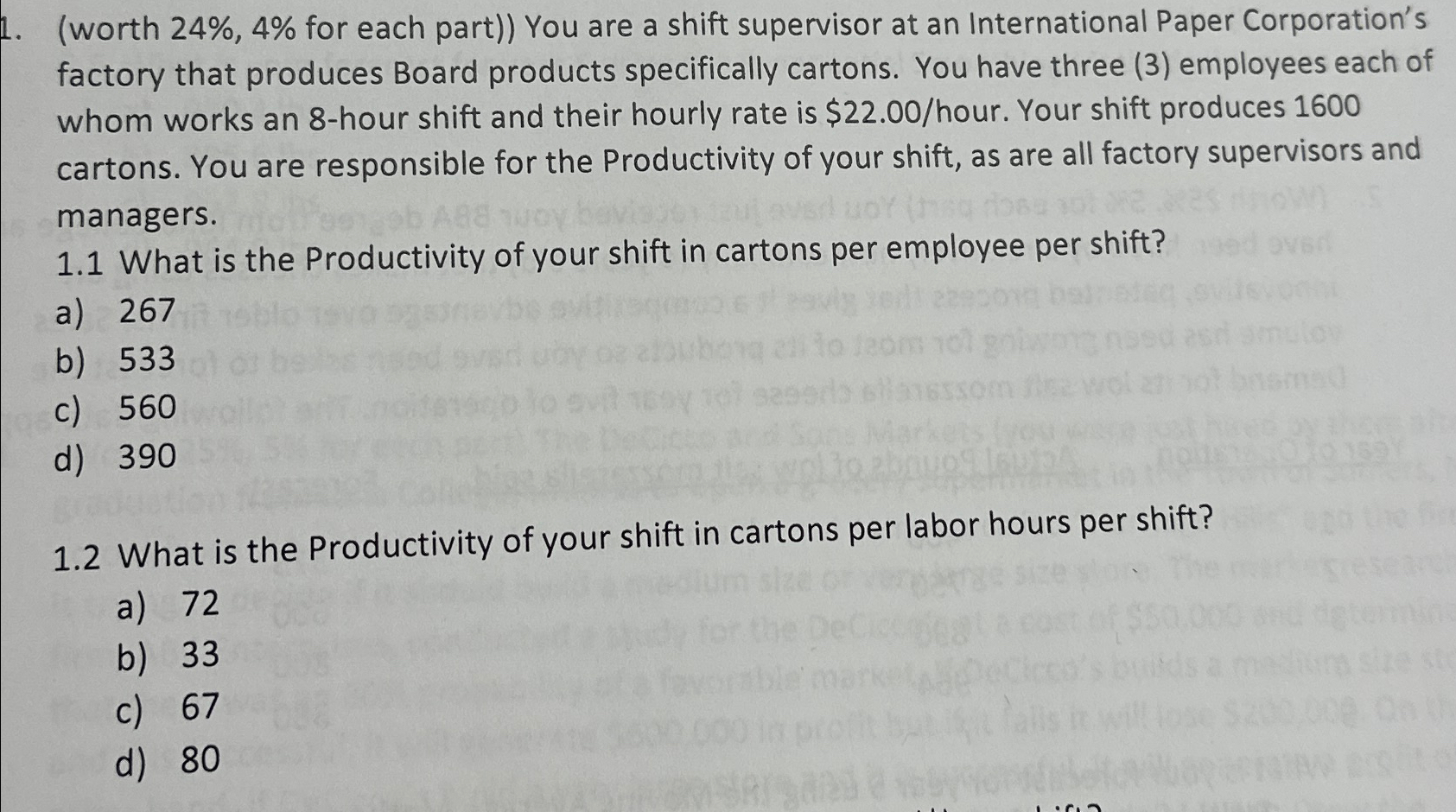  (worth 24%,4% for each part)) You are a shift supervisor at