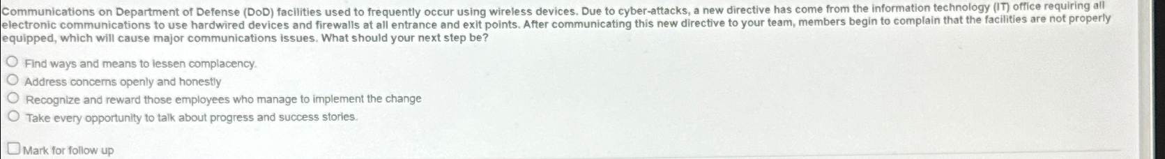 equipped, which will cause major communications issues. What should your next