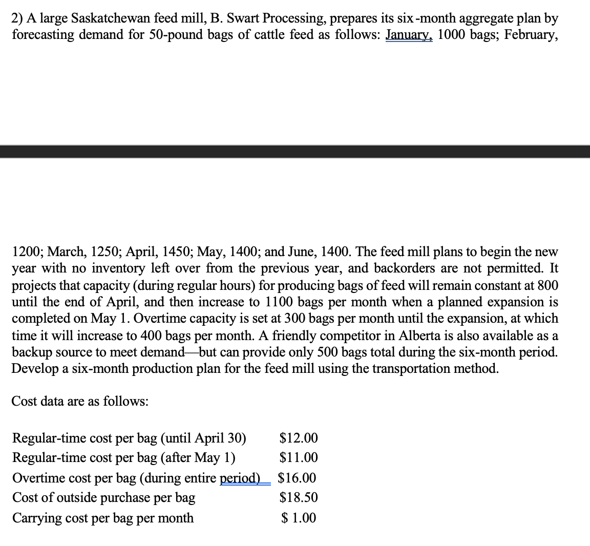  A large Saskatchewan feed mill, B. Swart Processing, prepares its six-month