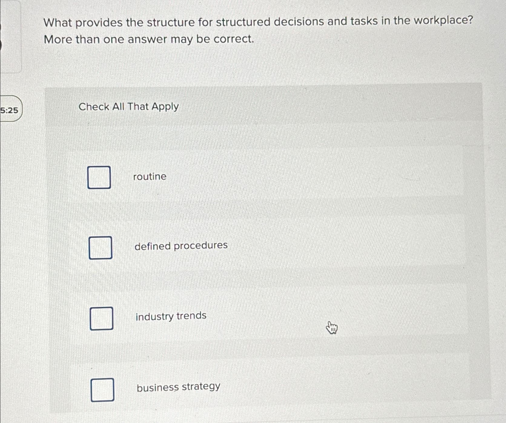  What provides the structure for structured decisions and tasks in the
