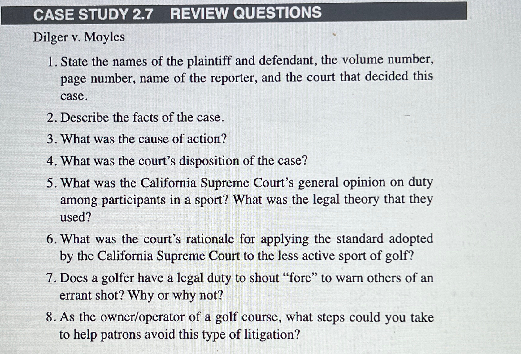  CASE STUDY 2.7 REVIEW QUESTIONS Dilger v. Moyles State the names