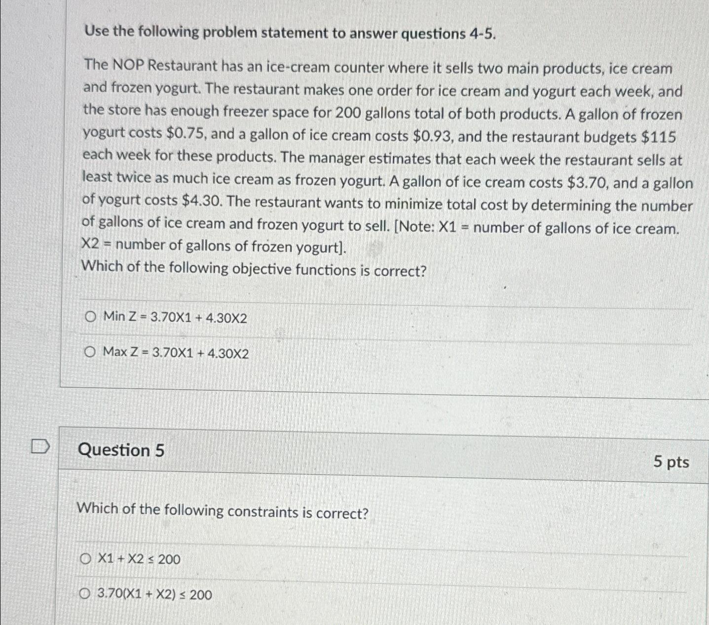  Use the following problem statement to answer questions 4-5. The NOP