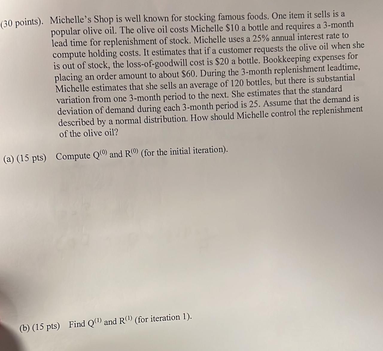  (30 points). Michelle's Shop is well known for stocking famous foods.