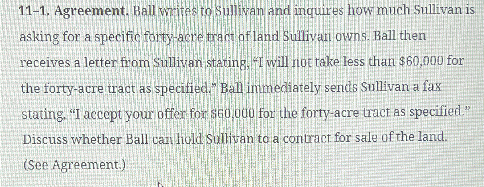 11-1. Agreement. Ball writes to Sullivan and inquires how much Sullivan