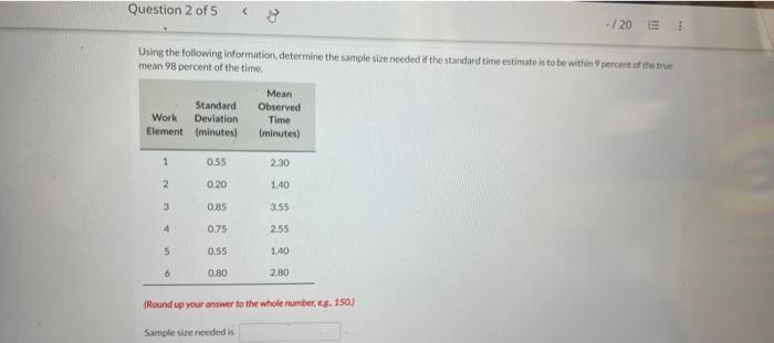  help operations managment Using the following information, determine the sample size