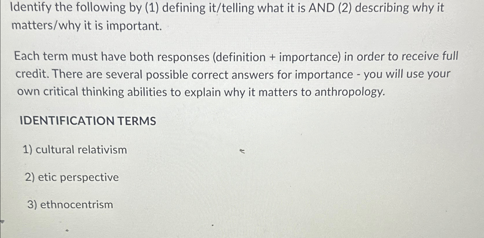  Identify the following by (1) defining it/telling what it is AND