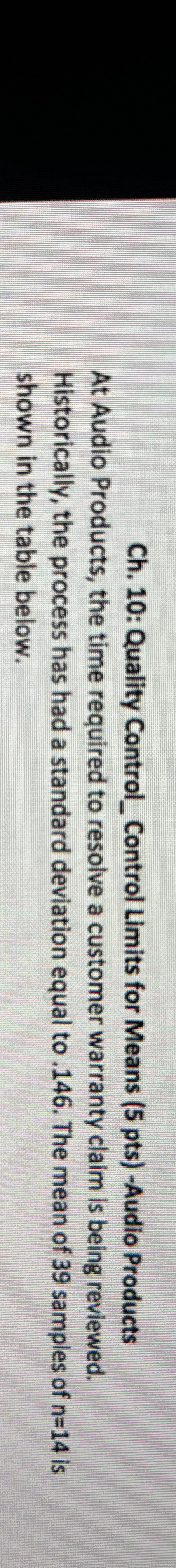  Ch.10: Quality Control_Control Limits for Means (5 pts)-Audio Products At Audio