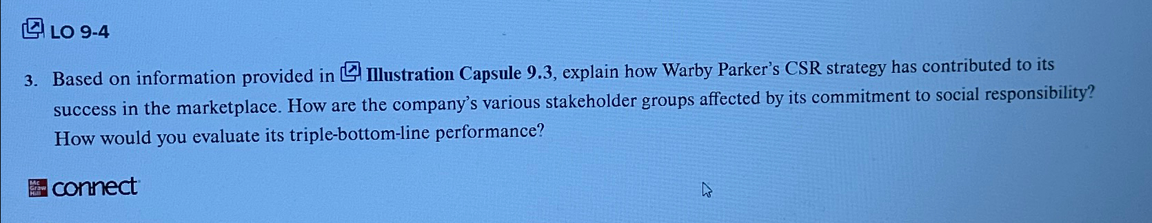  9-4 3. Based on information provided in Illustration Capsule 9.3, explain