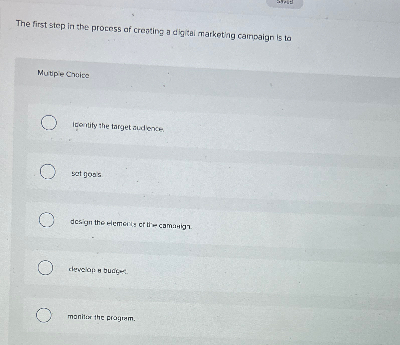  The first step in the process of creating a digital marketing