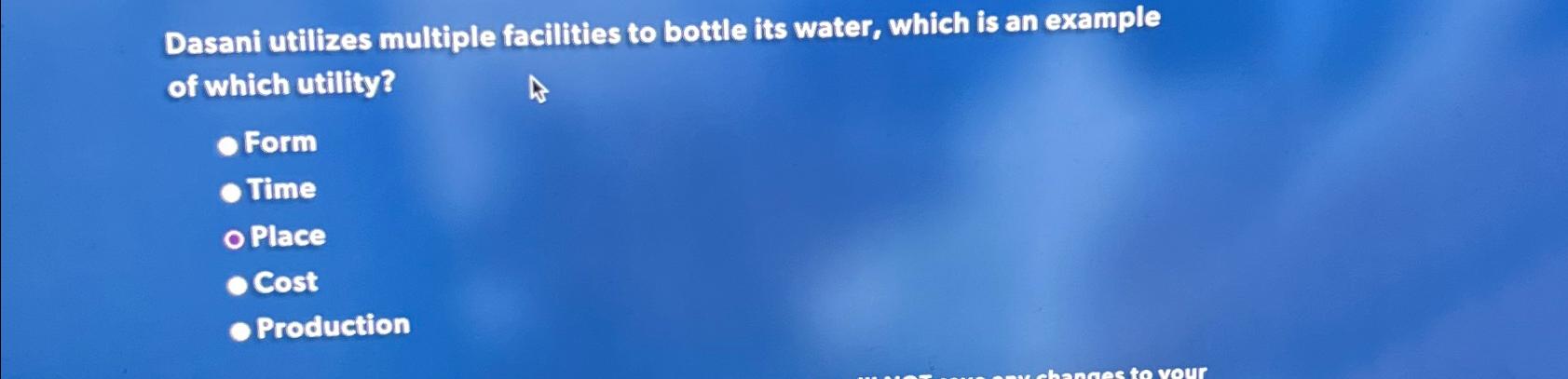  Dasani utilizes multiple facilities to bottle its water, which is an