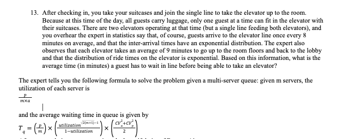  After checking in, you take your suitcases and join the single