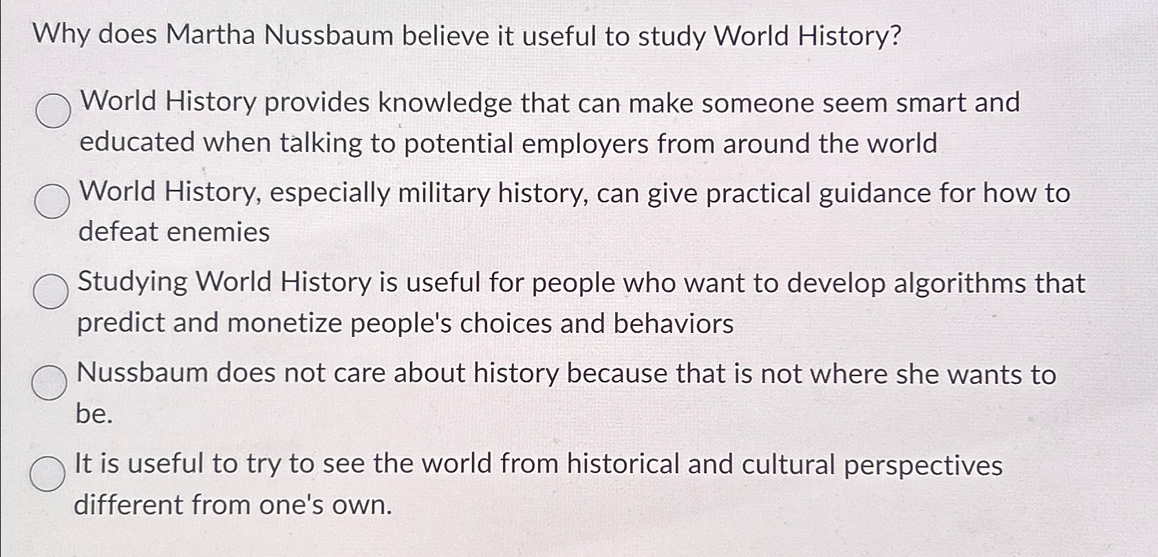  Why does Martha Nussbaum believe it useful to study World History?