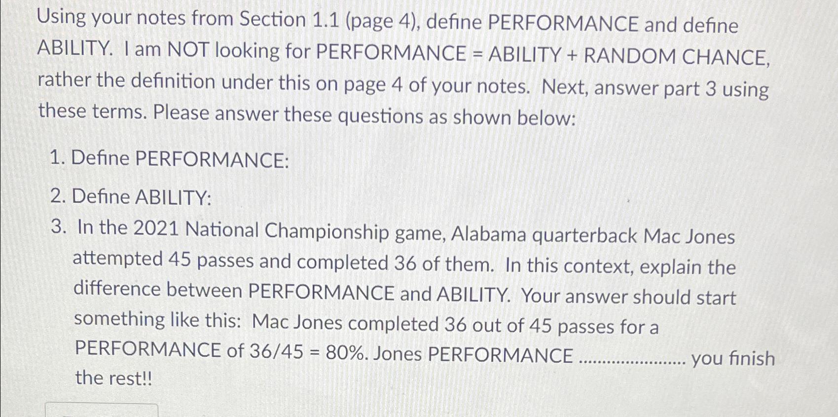  Using your notes from Section 1.1(page 4), define PERFORMANCE and define