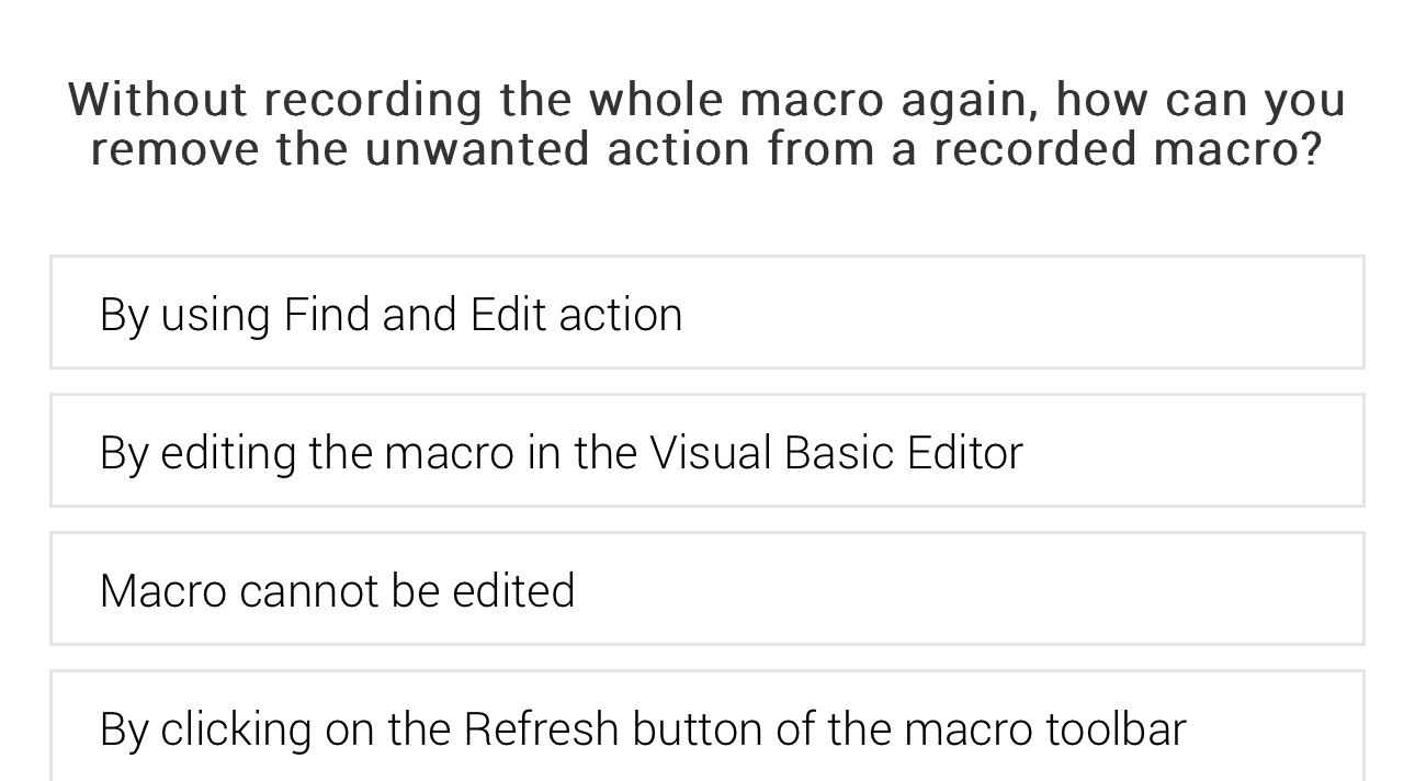  Without recording the whole macro again, how can you remove the