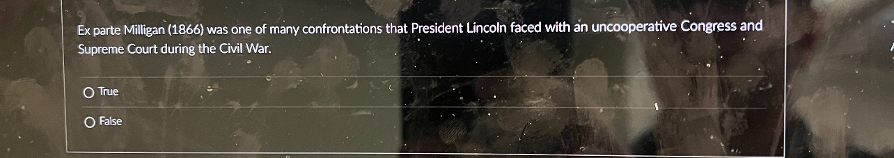  Ex parte Milligan (1866) was one of many confrontations that President