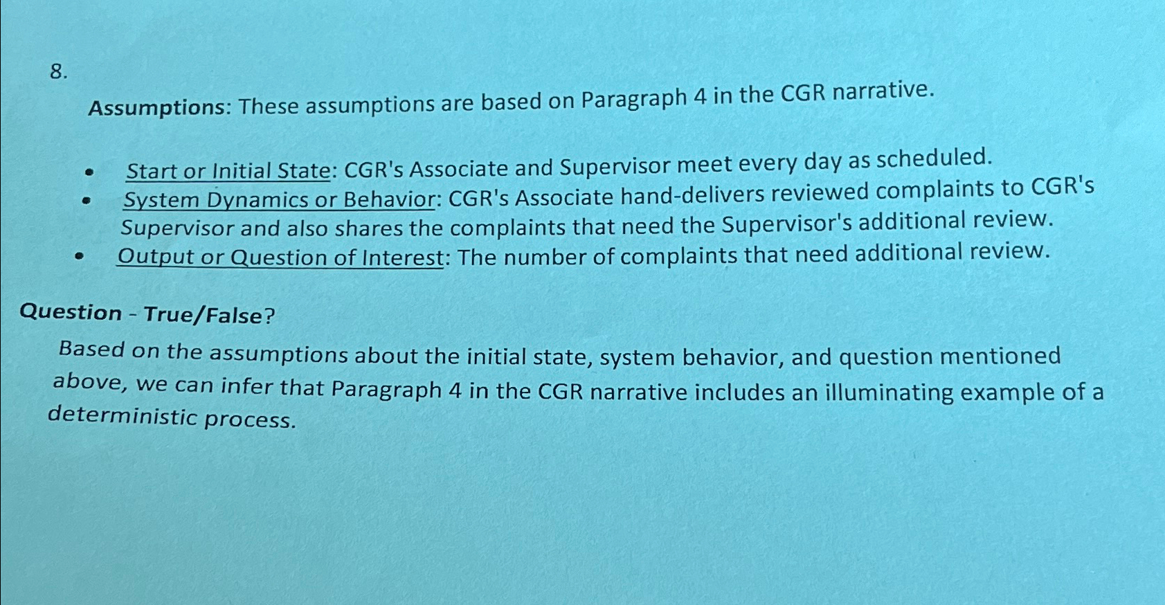  Assumptions: These assumptions are based on Paragraph 4 in the CGR