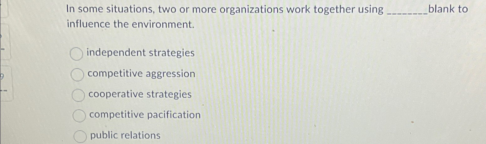  In some situations, two or more organizations work together using blank