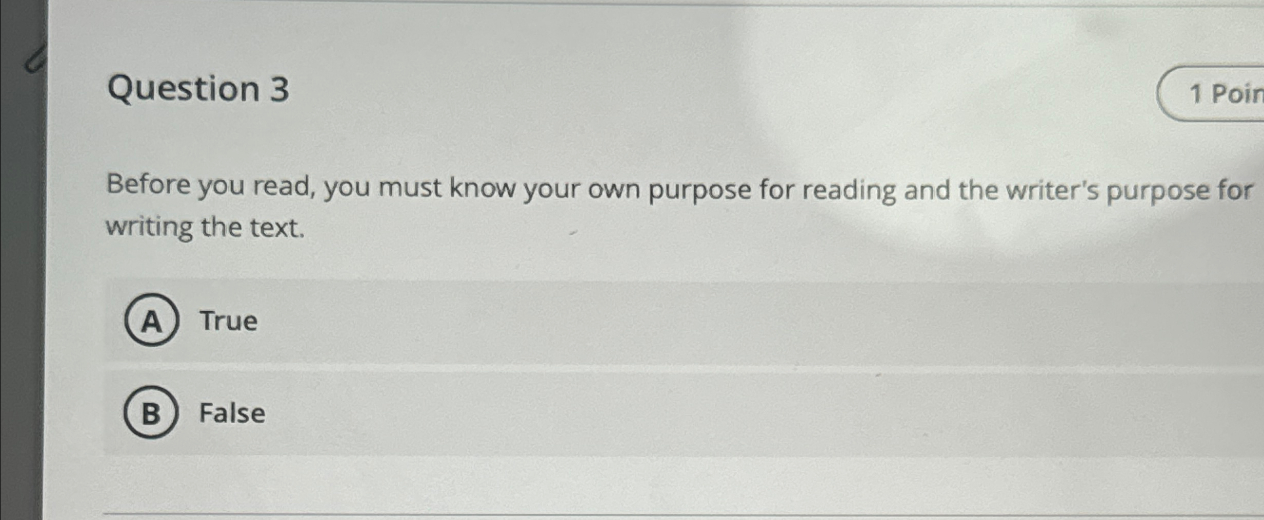  Question 3 Before you read, you must know your own purpose
