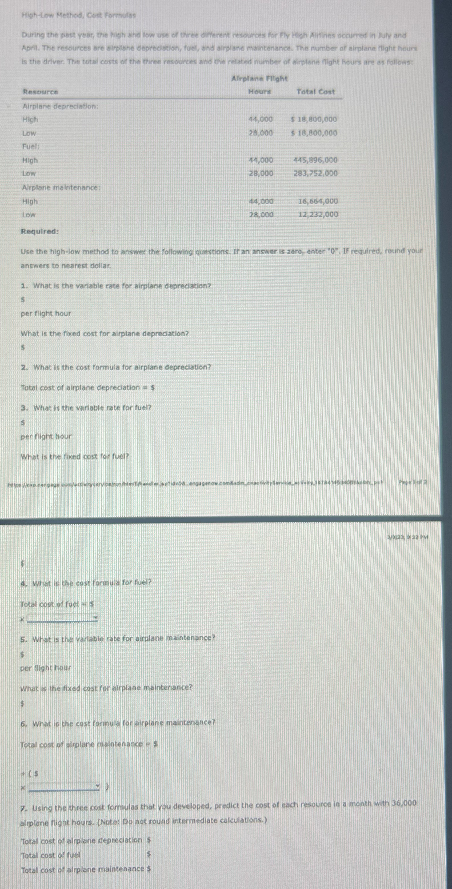  High-Low Method, Cost Formulas During the past year, the high and