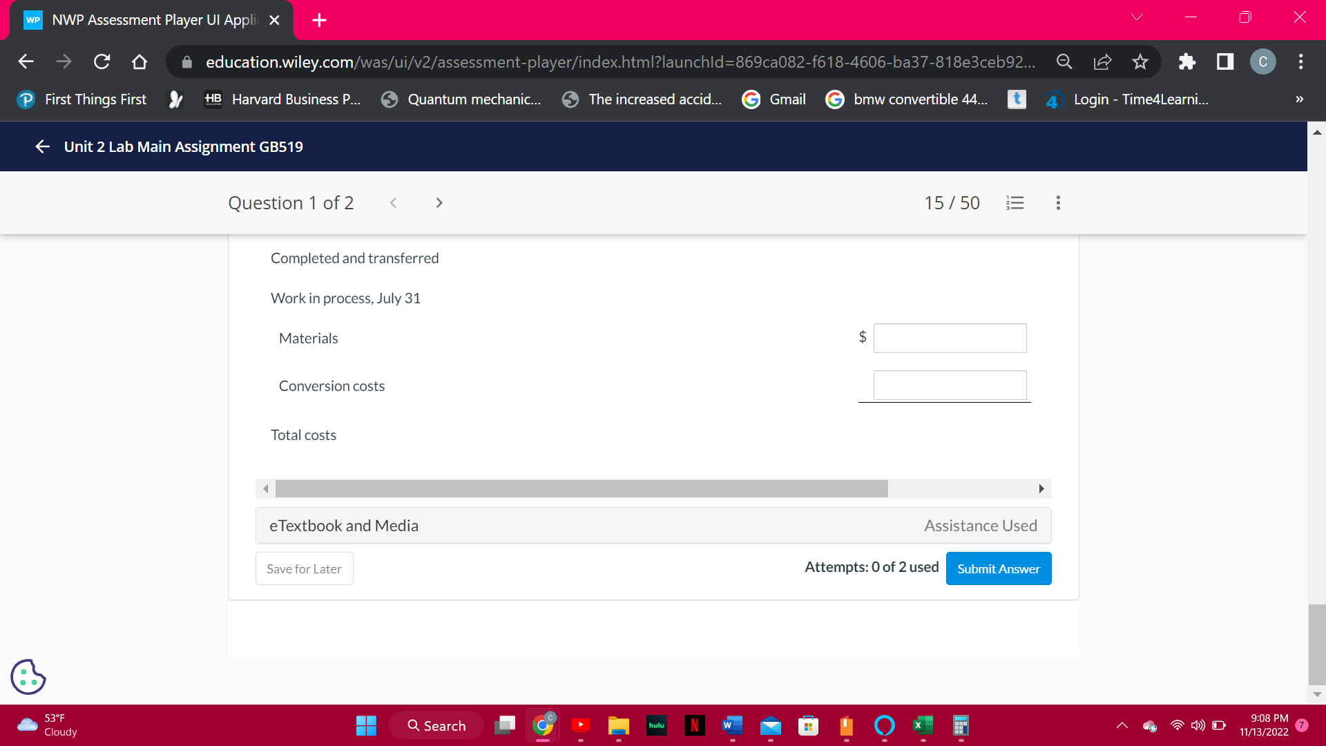 of the accounting period. Costs accounted for: Completed and transferred out 4354