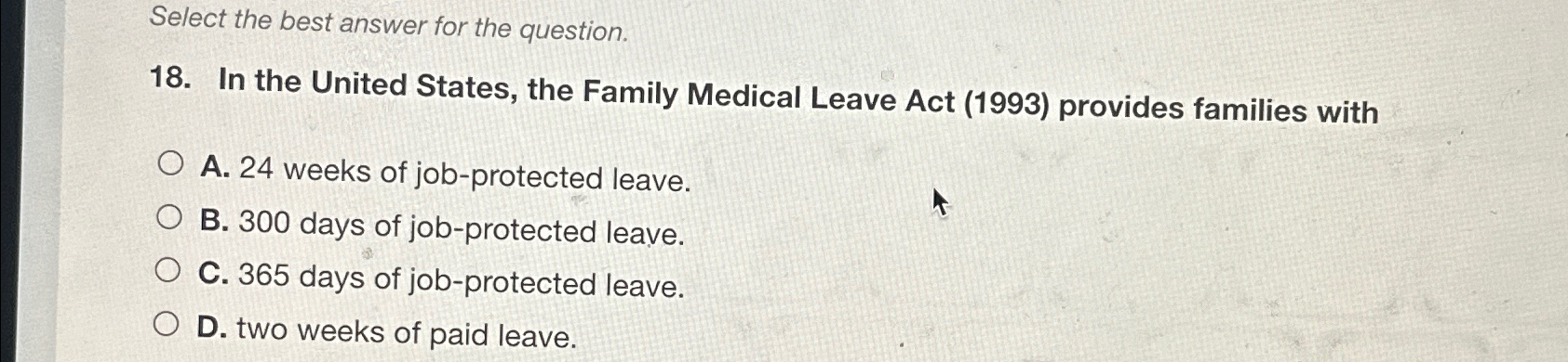  Select the best answer for the question. 18. In the United
