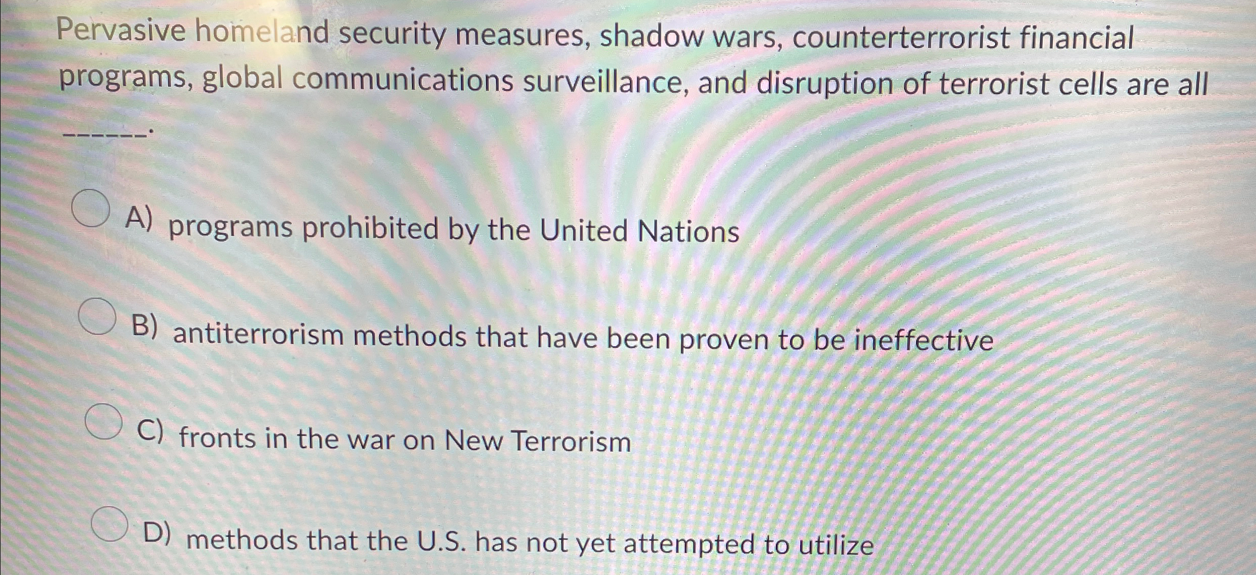  Pervasive homeland security measures, shadow wars, counterterrorist financial programs, global communications