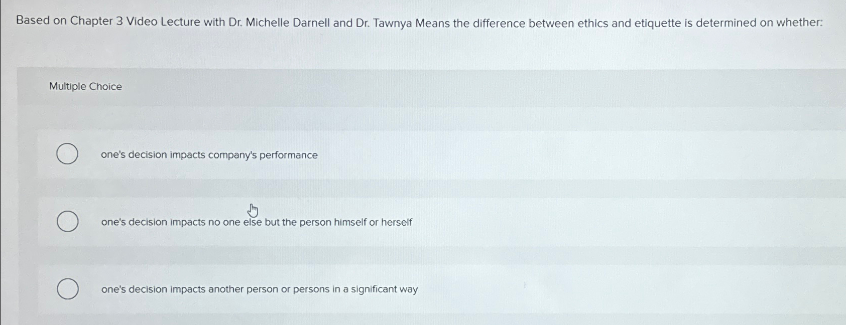  Based on Chapter 3 Video Lecture with Dr. Michelle Darnell and