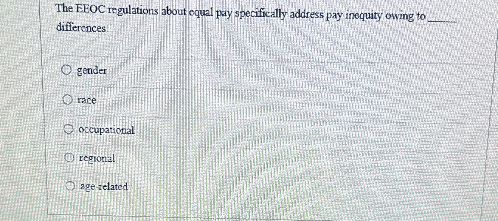  The EEOC regulations about equal pay specifically address pay inequity owing
