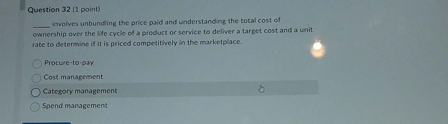  Question 32(1 point) involves unbundling the price paid and understanding the