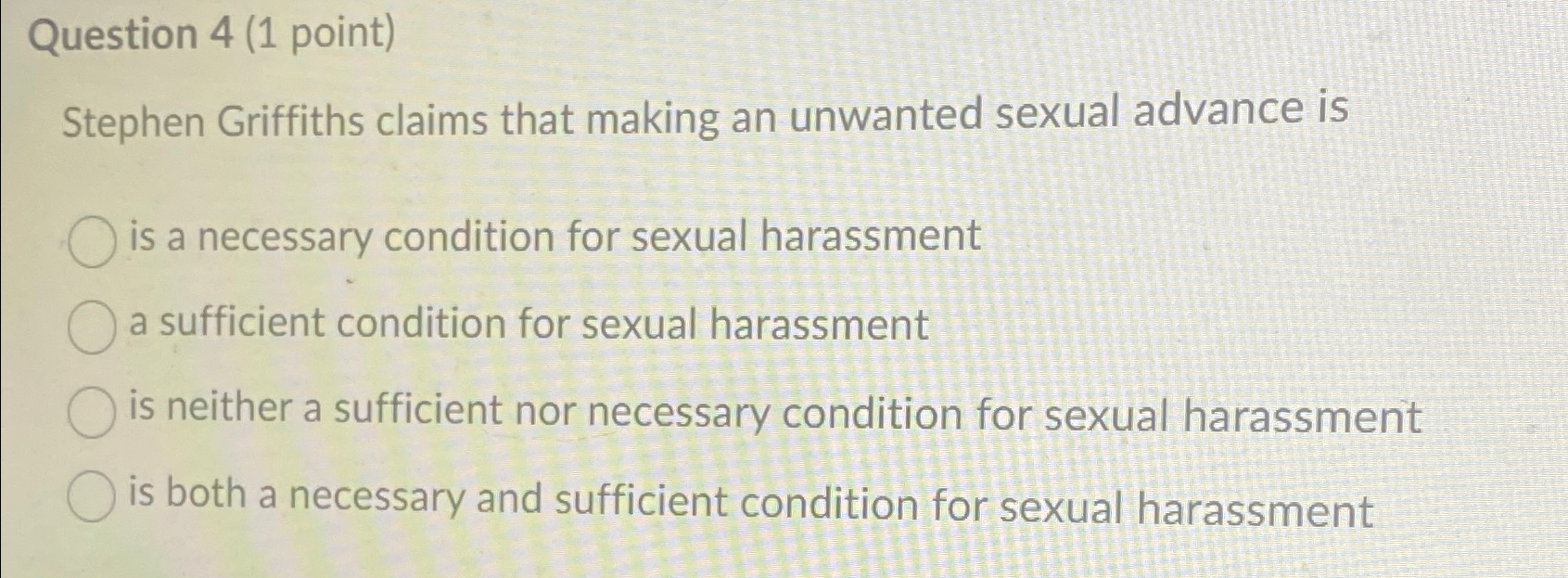  Question 4(1 point) Stephen Griffiths claims that making an unwanted sexual