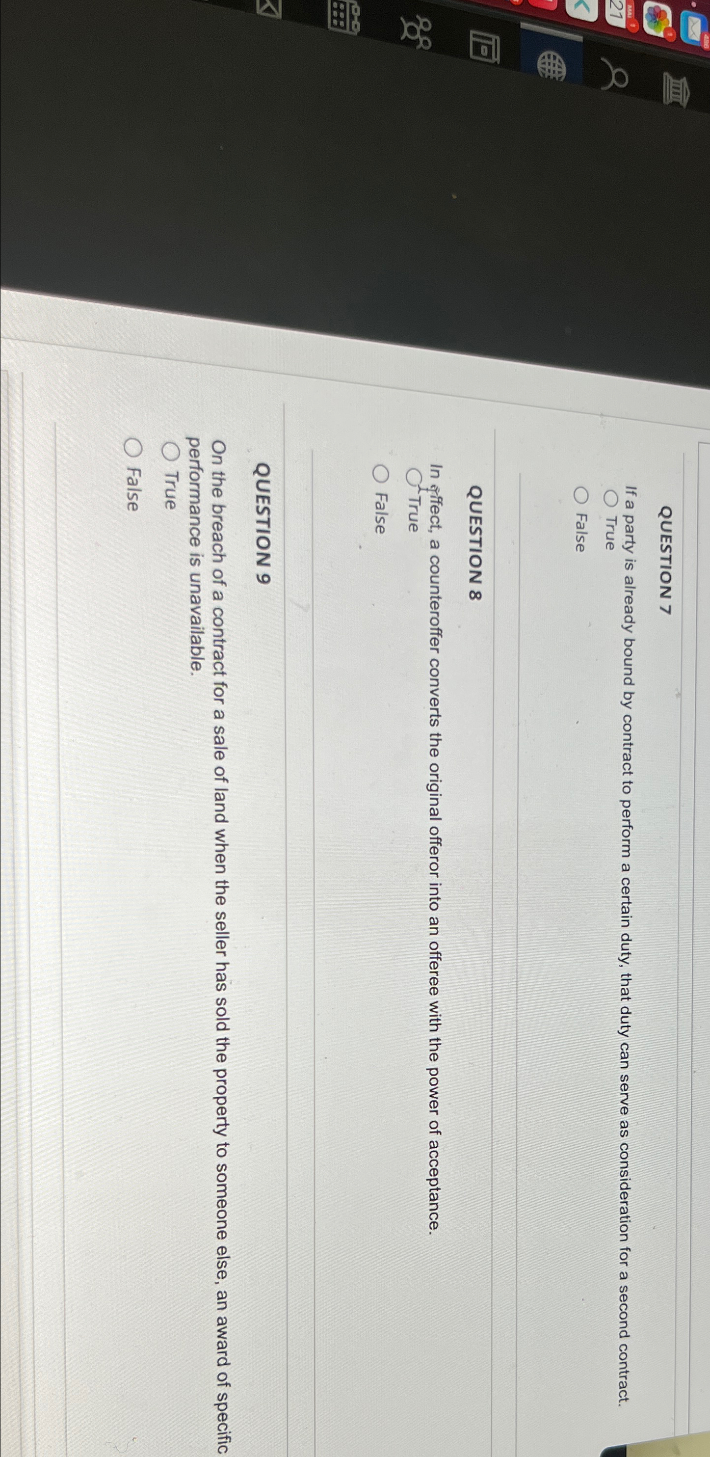  QUESTION 7 If a party is already bound by contract to