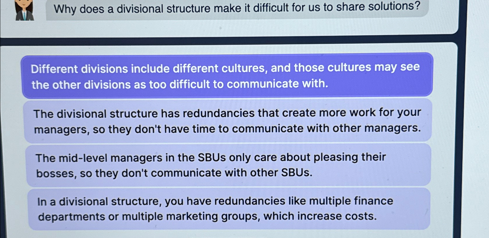  Why does a divisional structure make it difficult for us to