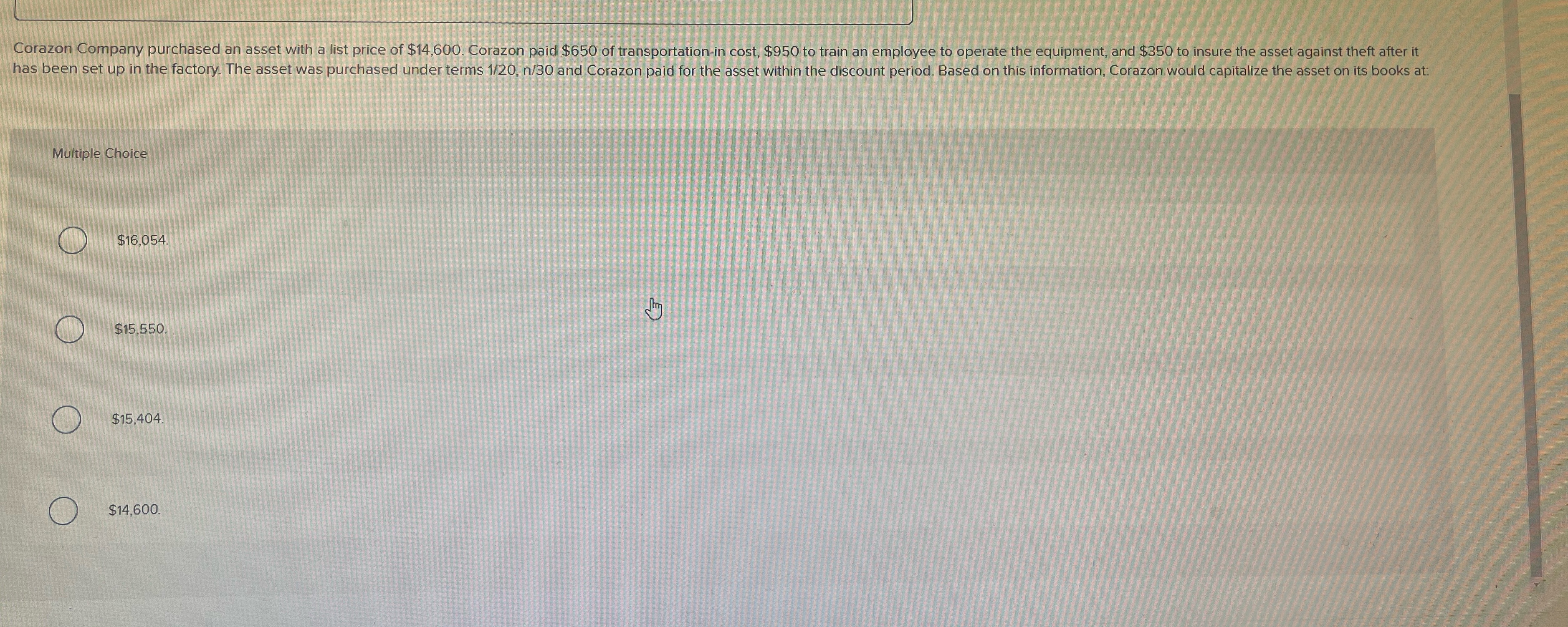  Multiple Choice $16,054 $15,550 Str $15,404. $14,600 