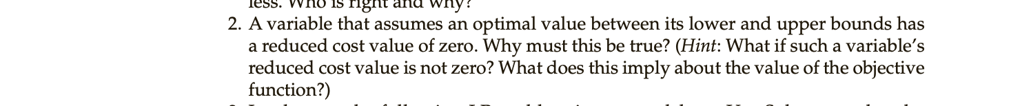 2. A variable that assumes an optimal value between its lower
