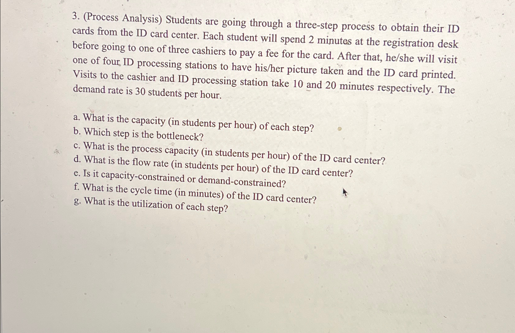  (Process Analysis) Students are going through a three-step process to obtain