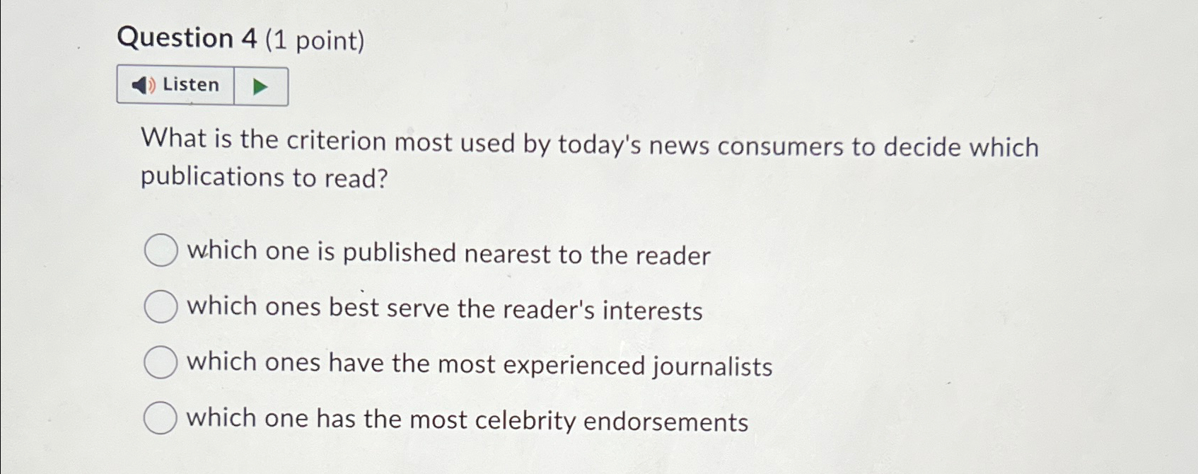  Question 4(1 point) What is the criterion most used by today's