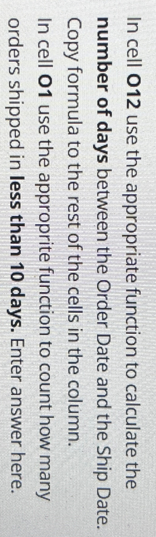  In cell 012 use the appropriate function to calculate the number